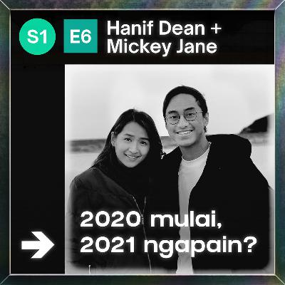 EP6: 2020 mulai, 2021 ngapain?