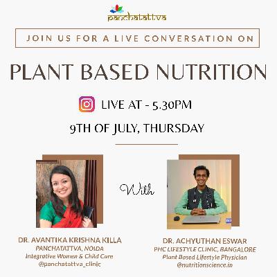 Panchatattva | Plant Based Nutrition with Dr. Achyuthan Eswar Panchatattva | Plant Based Nutrition with Dr. Achyuthan Eswar