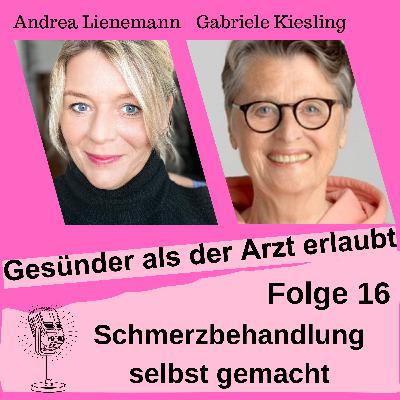 Folge 16 „Schmerzbehandlung selbstgemacht – was du ohne OP & Pillen tun kannst" Folge 16 „Schmerzbehandlung selbstgemacht – was du ohne OP & Pillen tun kannst"