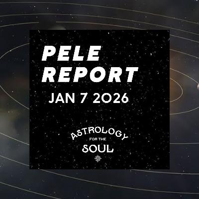 Astrology for the Soul January 7th, 2026 Astrology for the Soul January 7th, 2026