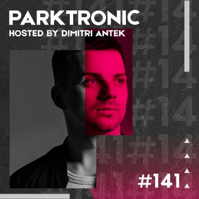 Parktronic #141 | Melodic & Tech House Show