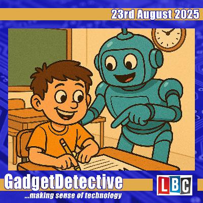 23rd August 2025 - The Impact of AI on Exams on LBC