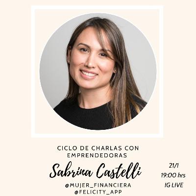 26 - Charlas con Emprendedoras - Sabrina Castelli