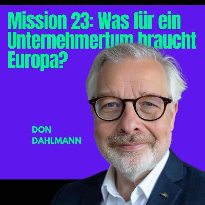 Mission #23: Was für ein Unternehmertum braucht Europa?