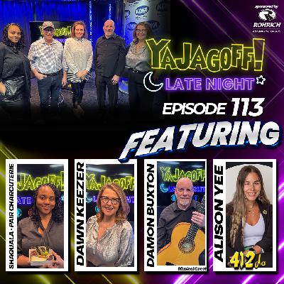 #YaJagoff! Late Night Episode #113 Presented by Rohrich Automotive