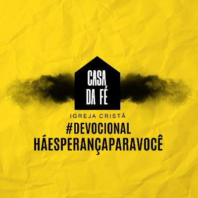 #14 Devocional - Há Esperança Para Você #14 Devocional - Há Esperança Para Você