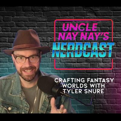 Crafting Fantasy Worlds with Tyler Snure