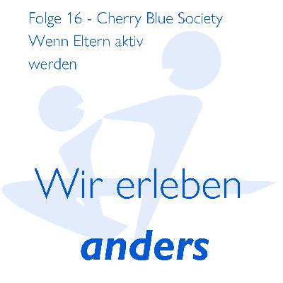 Cherry Blue Society - Wenn Eltern aktiv werden. Ein Gespräch mit Katharina Eggner und Jana Gille