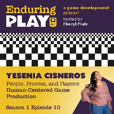 S1 E10: People, Process, and Players: Human-Centered Video Game Production