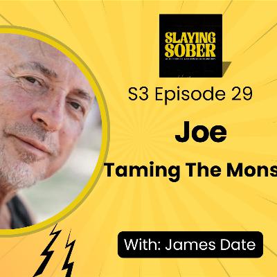 Ep 29 - Part 1 - Joe - Taming the Monster: From Bouncing & Bashings to Balance