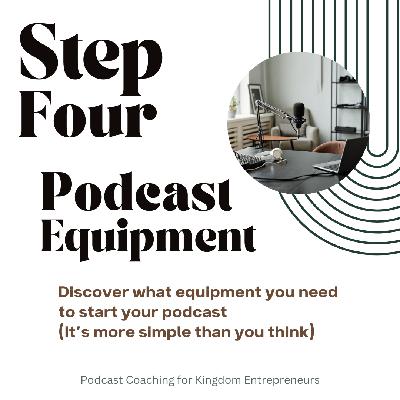 How to Start a Podcast Series: Step Four: Podcast Equipment [131]