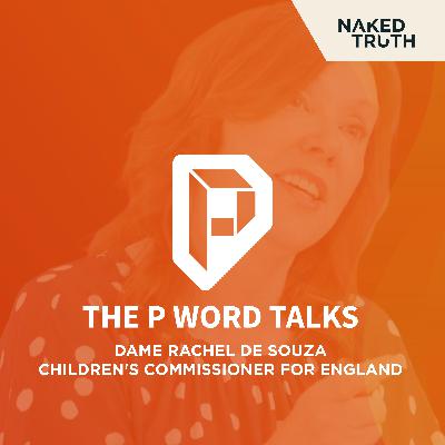 Porn, Phones & Protecting Kids: Dame Rachel de Souza (Children's Commissioner for England)