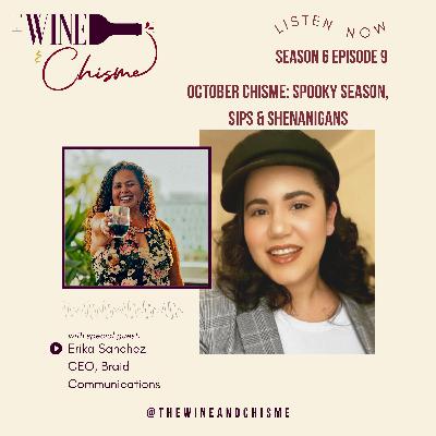 October Chisme: Spooky Season, Sips & Shenanigans with Erika Sanchez October Chisme: Spooky Season, Sips & Shenanigans with Erika Sanchez