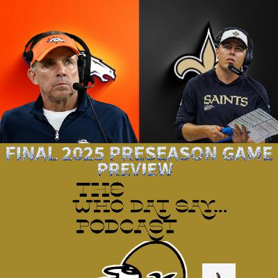 Saints vs Broncos Final Preseason Game Preview