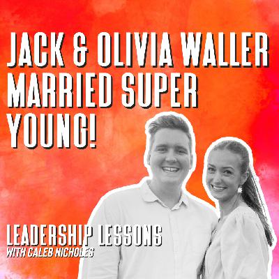 26. Jack and Olivia on young love, waiting for S*X, using mentors and how to build a relationship with purpose 26. Jack and Olivia on young love, waiting for S*X, using mentors and how to build a relationship with purpose