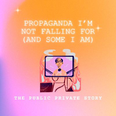 Propaganda I Won’t (And Will) Fall For Propaganda I Won’t (And Will) Fall For