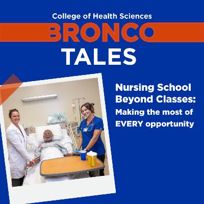 Nursing school beyond classes: Making the most of every opportunity Nursing school beyond classes: Making the most of every opportunity