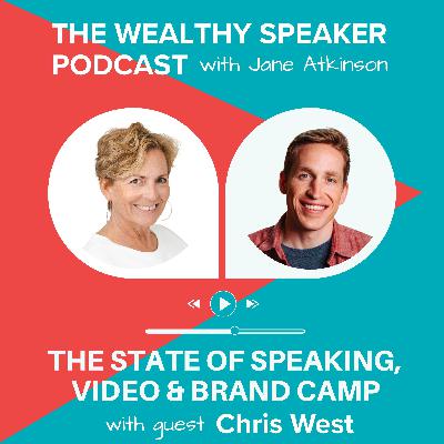 The State of Speaking, Video and Brand Camp with Chris West
