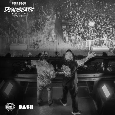 #343 Deadbeats Radio with Zeds Dead