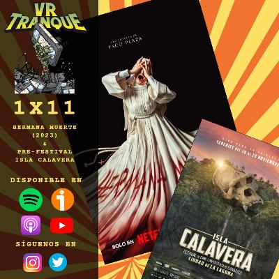 VRTranque #111 | Hermana Muerte (2023) | Pre-Festival Isla Calavera 2023