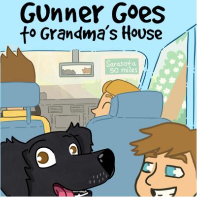 Gunner Goes to Grandma’s House - by Karl Riemensperger