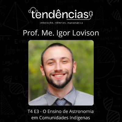 T4E3 - O Ensino de Astronomia em comunidades indígenas