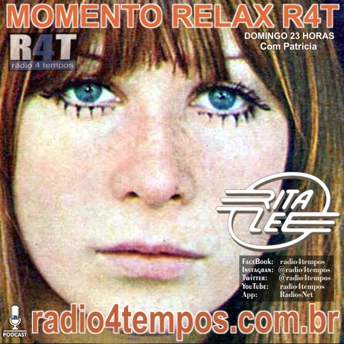 Rádio 4 Tempos - Momento Relax - Rita Lee Rádio 4 Tempos - Momento Relax - Rita Lee