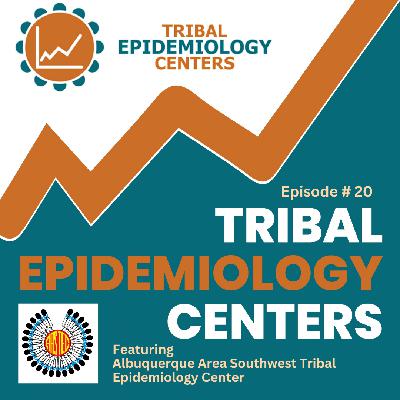 TEC 20: Holistic View Of Public Health And Tribal Communities, At Albuquerque Area Southwest Tribal Epidemiology Center