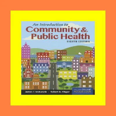 (Epub Kindle) An Introduction to Community & Public Health EIGHTH EDITION [PDF EBOOK]