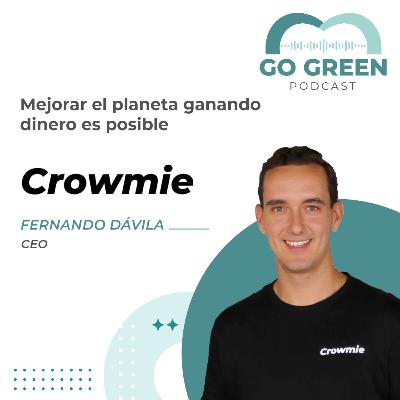 Crowmie: mejorar el planeta ganando dinero es posible. Crowmie: mejorar el planeta ganando dinero es posible.