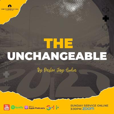 THE UNCHANGEABLE