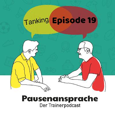 Episode 19 - Tanking