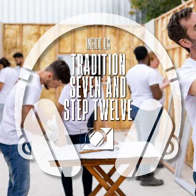 Inside OA: Tradition Seven and Step Twelve