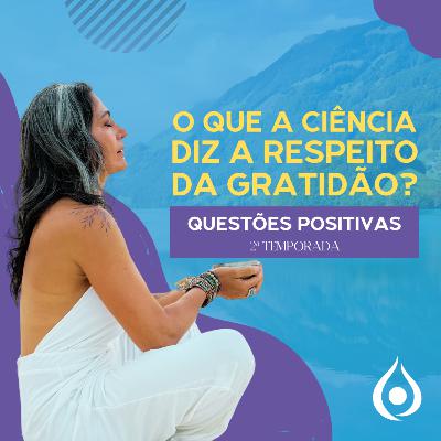 A Gratidão e a Ciência: Como a Energia da Gratidão Transforma Sua Mente e Sua Vida A Gratidão e a Ciência: Como a Energia da Gratidão Transforma Sua Mente e Sua Vida