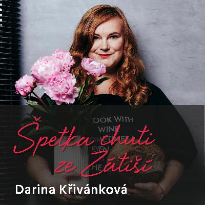Darina Křivánková o tom, jaké život přináší šance Darina Křivánková o tom, jaké život přináší šance