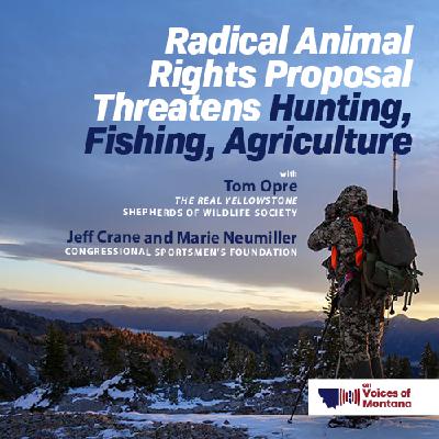 Radical Animal Rights Proposal Threatens Hunting, Fishing, Agriculture