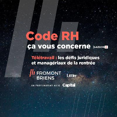 Télétravail : les défis juridiques et managériaux de la rentrée