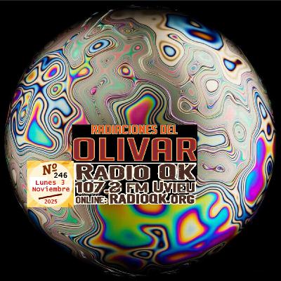 Radiaciones del Olivar Nº246 03Novi2025