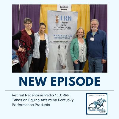 Retired Racehorse Radio Takes On Equine Affaire by Kentucky Performance Products
