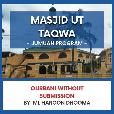 Qurbani Without Submission by Ml Haroon Dhooma