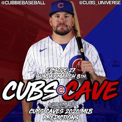 Episode 27- Cubs Cave’s 2020 MLB Predictions Episode 27- Cubs Cave’s 2020 MLB Predictions