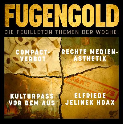 28. Juni 2025: Compact-Verbot, Rechte Medienästhetik „Slop“, Kulturpass vor dem AUS, Elfriede Jelinek Hoax.