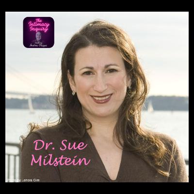 Pleasure Unzipped: Dr. Susan Milstein on Touch, Desire, and the Future of Sex
