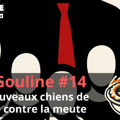 #14 : les nouveaux chiens de garde contre la meute