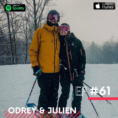 EP 61 Odrey & Julien le power couple de l'entreprenariat