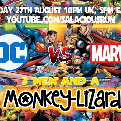 DC vs Marvel - 3 Men & a MoNKeY-LiZaRD LIVE EP82 #3mml