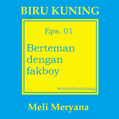 Eps. 01 Berteman dengan fucekboy