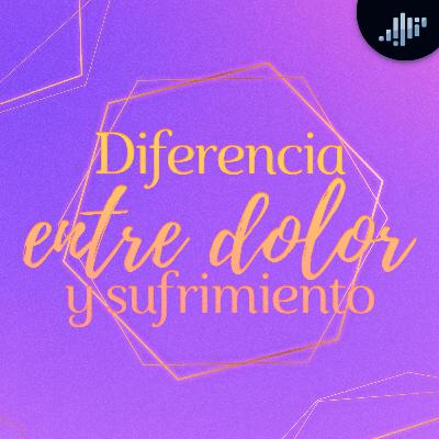 Diferencia entre dolor y sufrimiento | Hablando con los ángeles