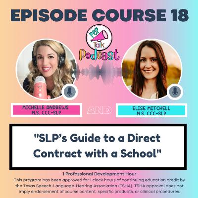 SLP’s Guide to a Direct Contract with a School (Elise Mitchell M.S., CCC-SLP) SLP’s Guide to a Direct Contract with a School (Elise Mitchell M.S., CCC-SLP)