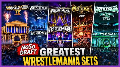 NoSo Draft: Ranking the Best WrestleMania Stage Designs, Logos & Visual Looks in WWE History
